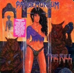 Pandemonium (USA) : The Kill